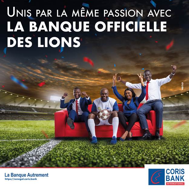 CAN 2022 : Coris Bank international Sénégal aux côtés des « Lions » pour un sacre continental