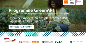 ORANGE ET GIZ lancent le programme GreenAPI - Agriculture Intelligente à destination des start-ups agritech